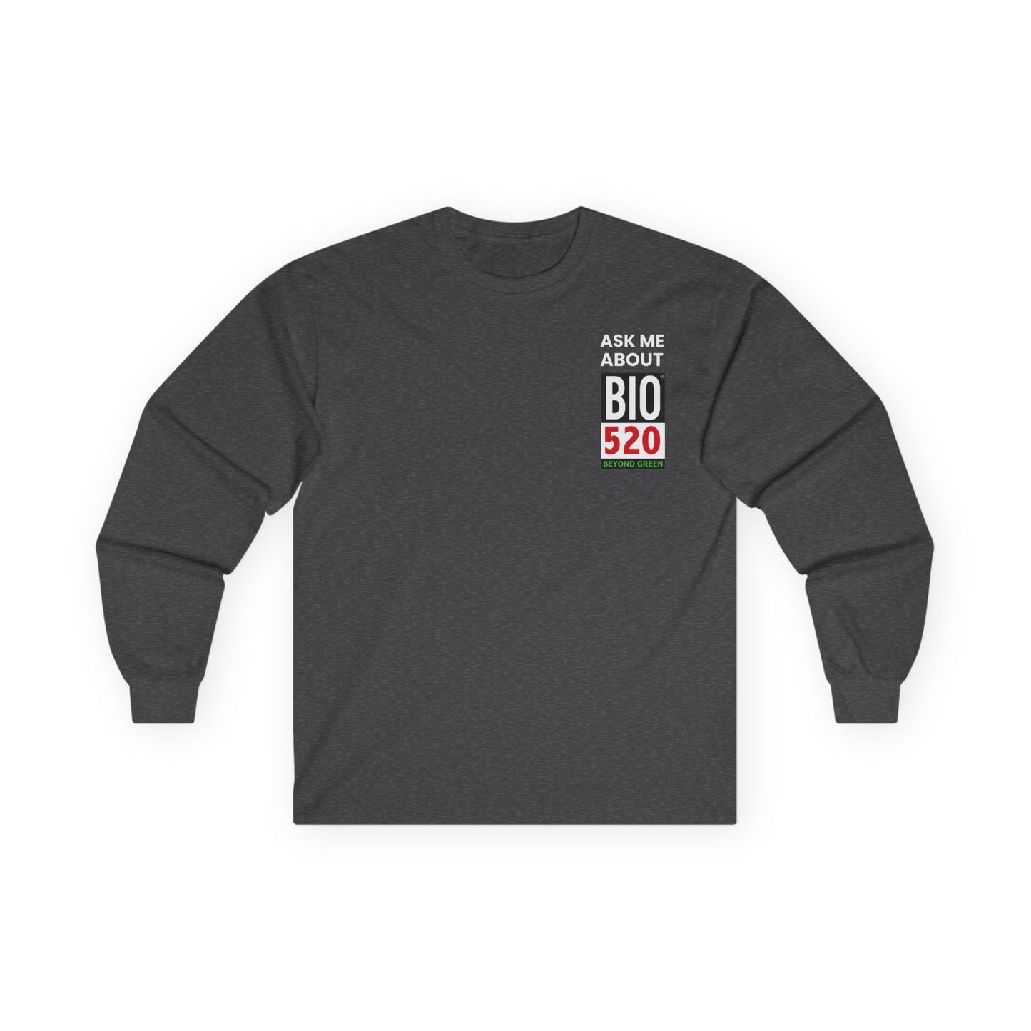 Ask Me About BIO520 Long Sleeve Tee — Biofuel / Sustainability Conversation Shirt