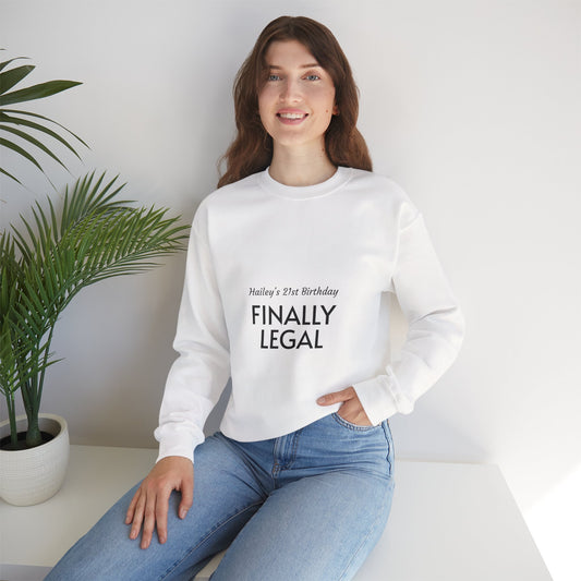 Finally Legal Sweatshirt — Personalized 21st Birthday Crewneck