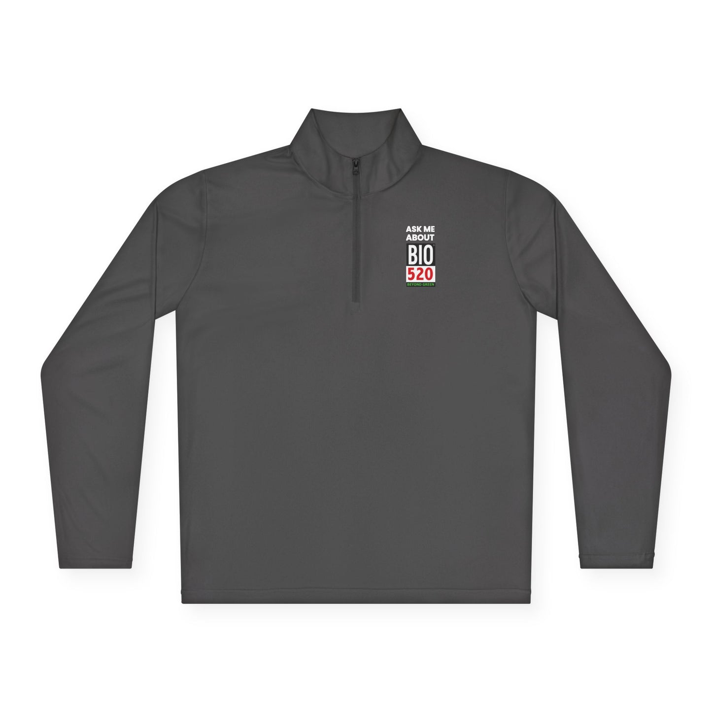 Quarter-Zip Pullover — "Ask Me About BIO 520" Promotional Pullover