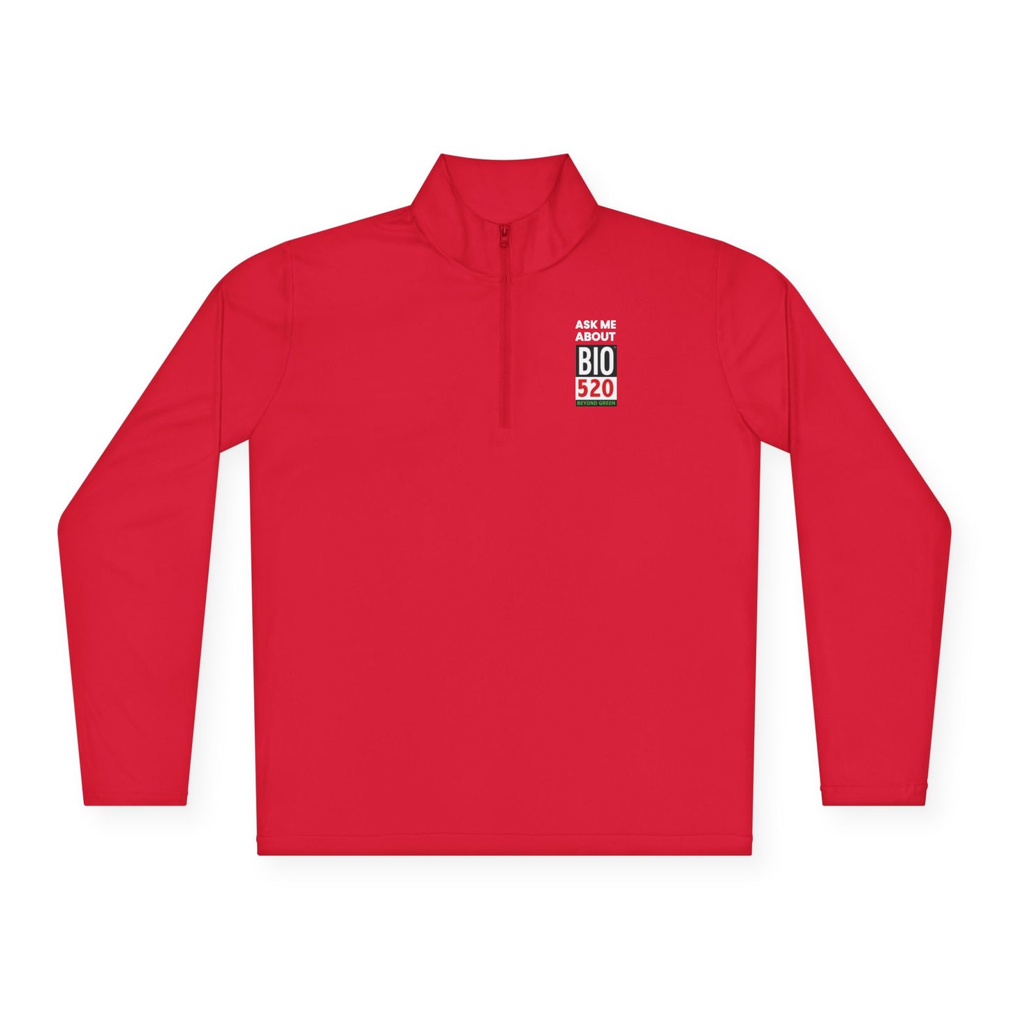 Quarter-Zip Pullover — "Ask Me About BIO 520" Promotional Pullover