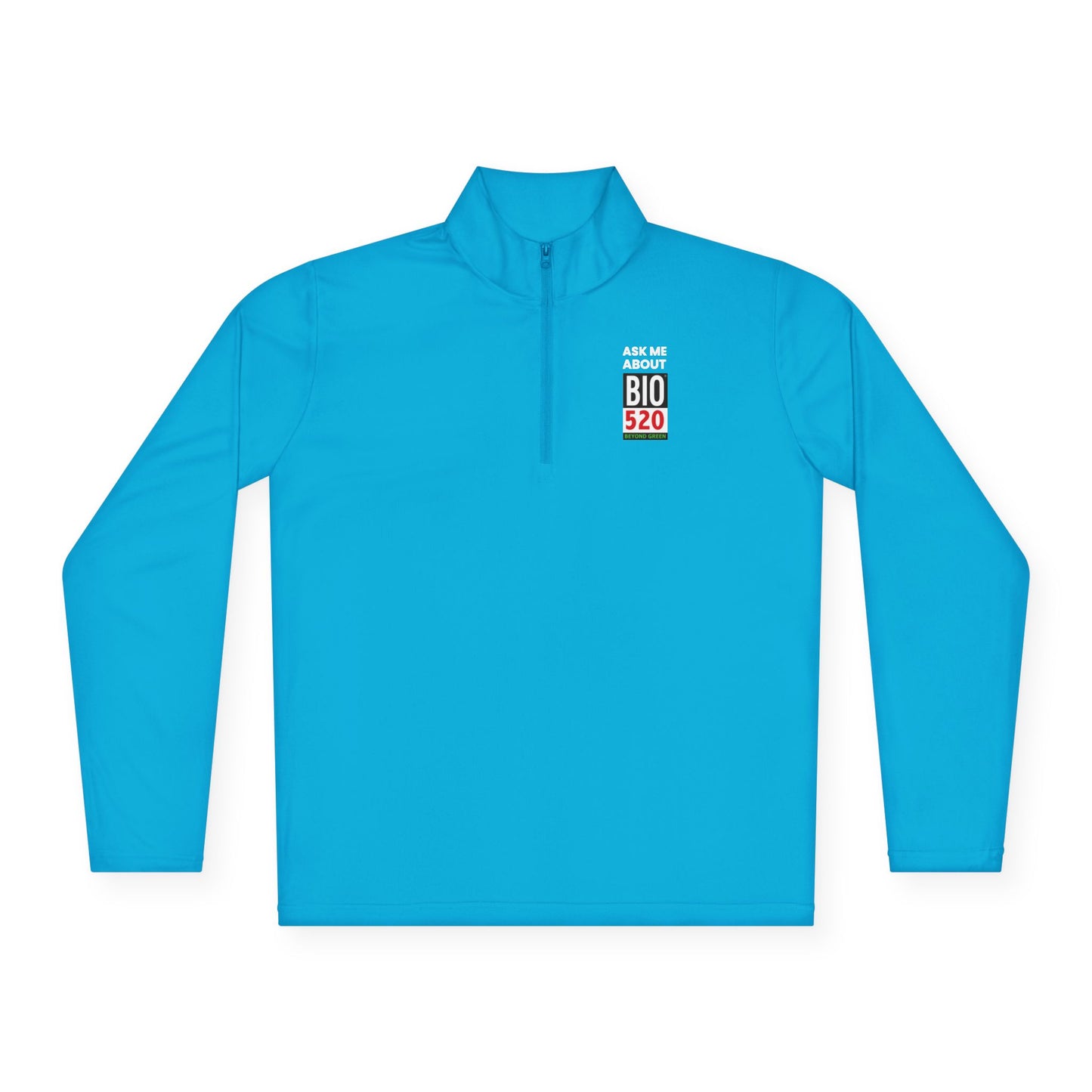 Quarter-Zip Pullover — "Ask Me About BIO 520" Promotional Pullover