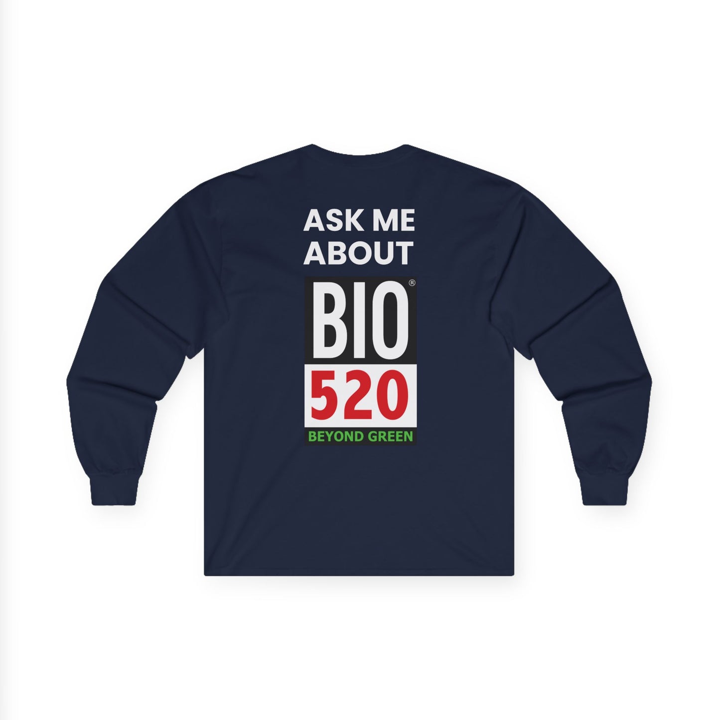 Ask Me About BIO520 Long Sleeve Tee — Biofuel / Sustainability Conversation Shirt