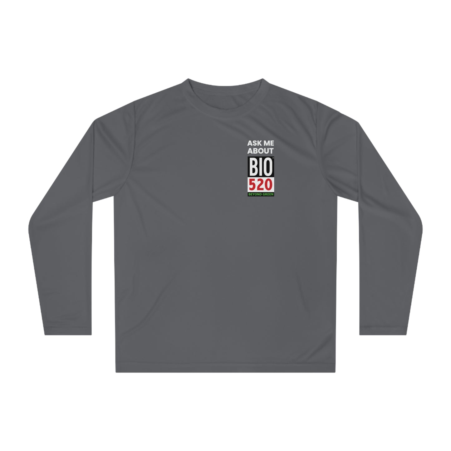 Unisex Performance Long Sleeve Shirt "Ask me about BIO520"