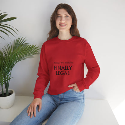 Finally Legal Sweatshirt — Personalized 21st Birthday Crewneck