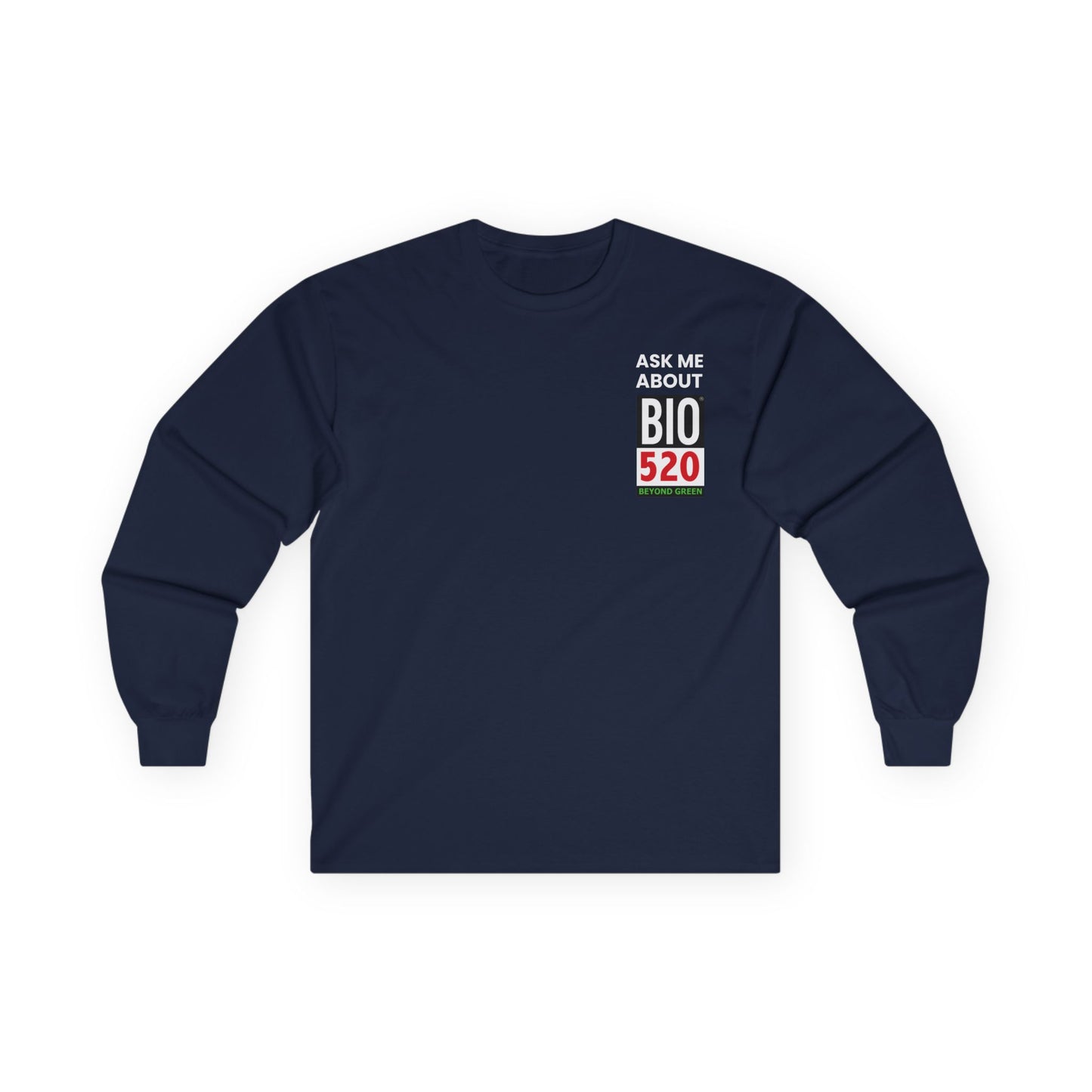 Ask Me About BIO520 Long Sleeve Tee — Biofuel / Sustainability Conversation Shirt