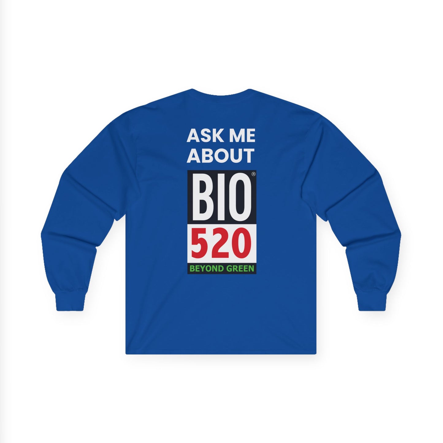 Ask Me About BIO520 Long Sleeve Tee — Biofuel / Sustainability Conversation Shirt