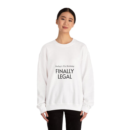 Finally Legal Sweatshirt — Personalized 21st Birthday Crewneck