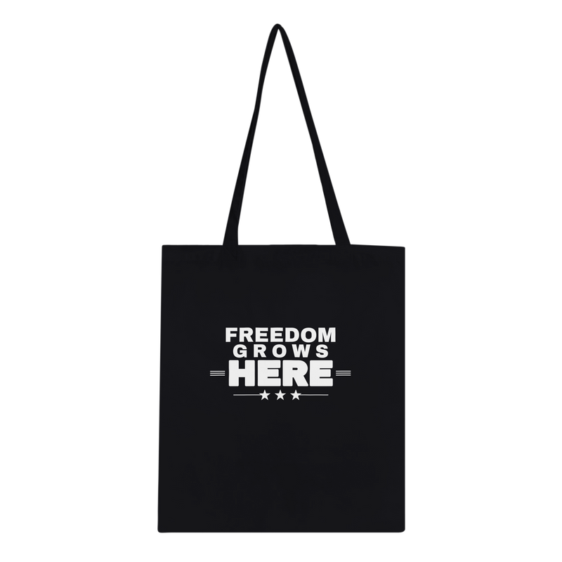 Freedom Grows Here Classic Tote Black front | True American
