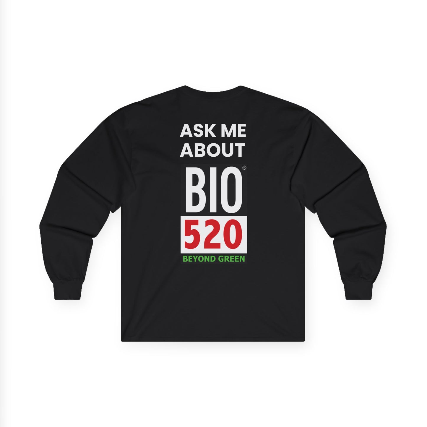 Ask Me About BIO520 Long Sleeve Tee — Biofuel / Sustainability Conversation Shirt