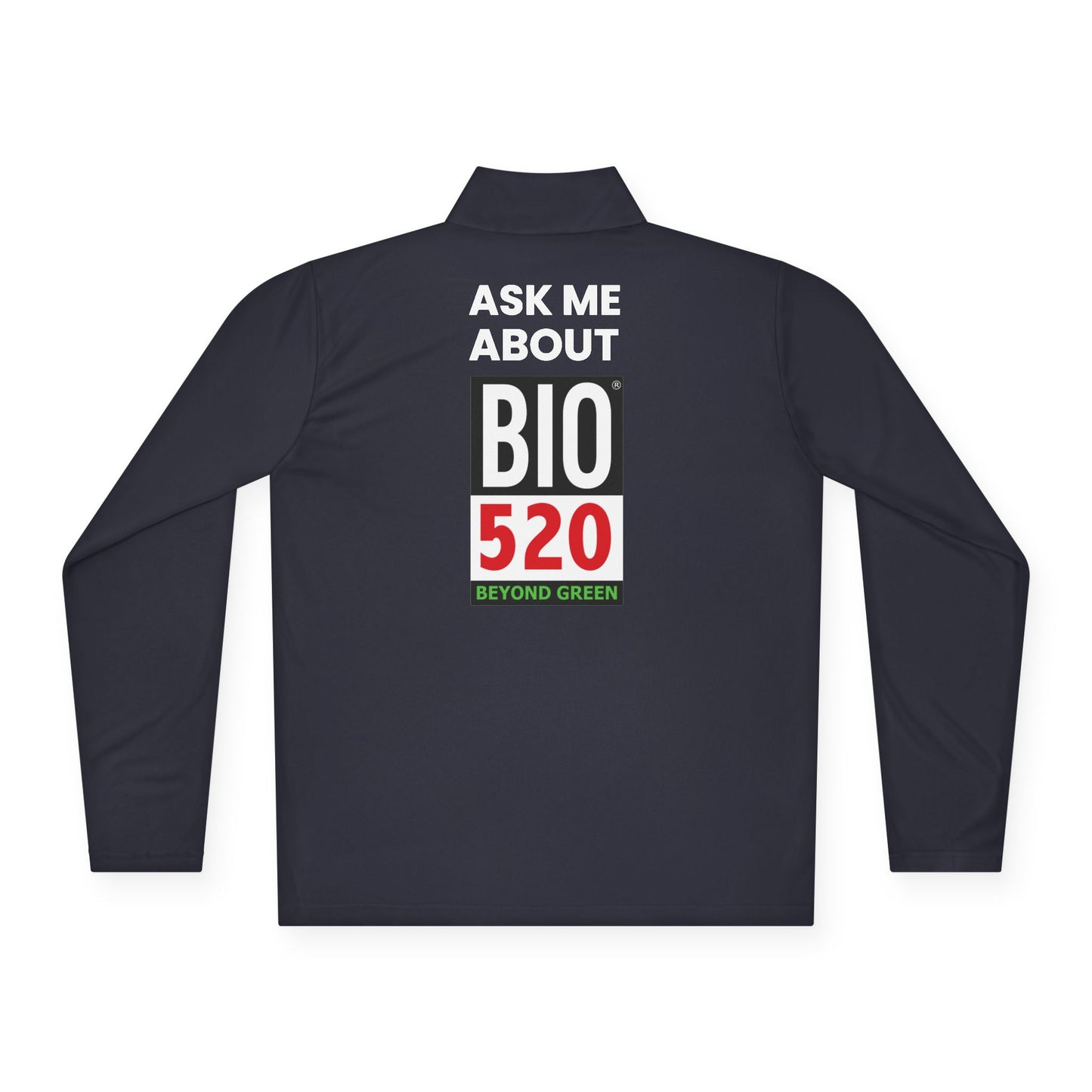 Quarter-Zip Pullover — "Ask Me About BIO 520" Promotional Pullover