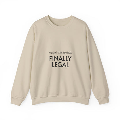 Finally Legal Sweatshirt — Personalized 21st Birthday Crewneck