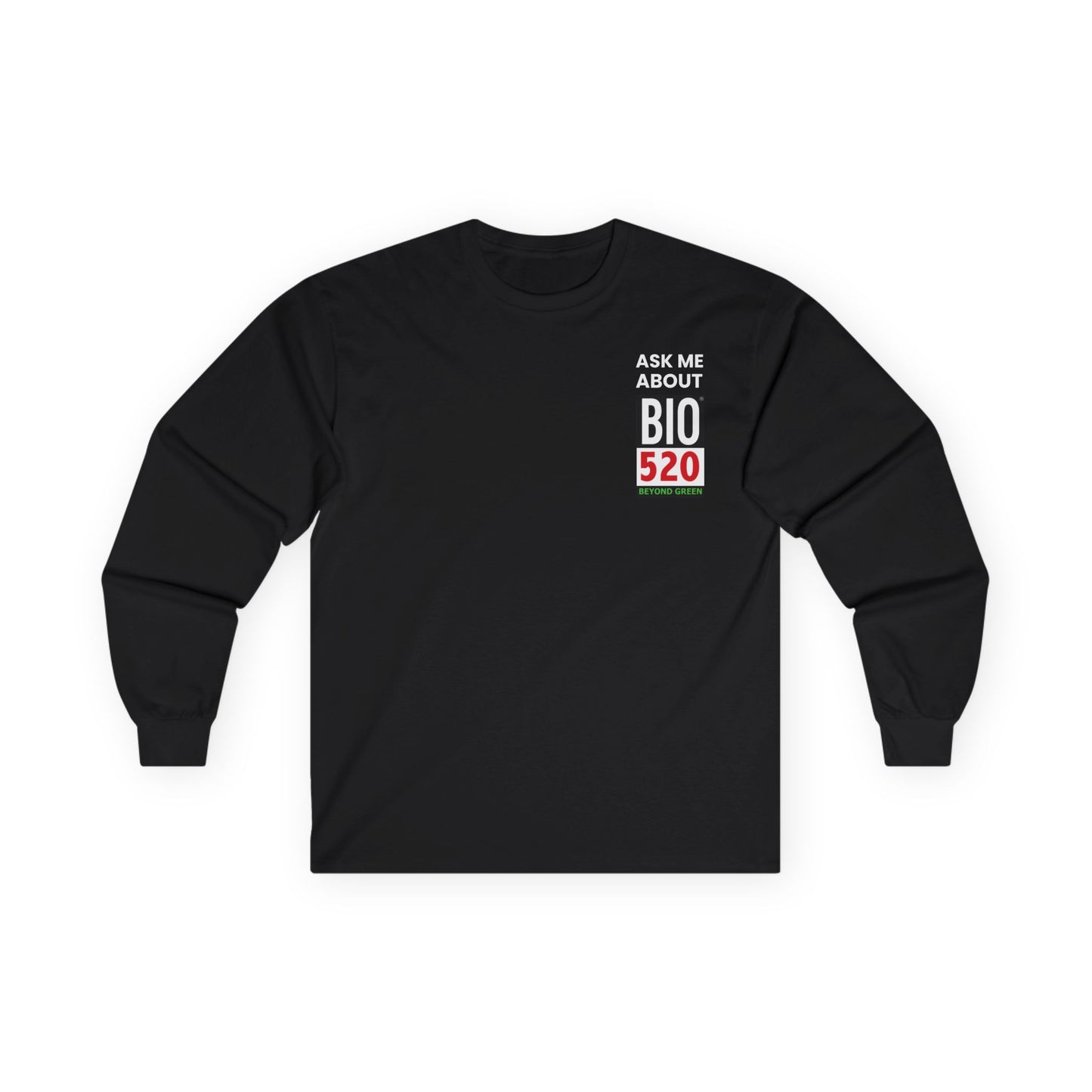 Ask Me About BIO520 Long Sleeve Tee — Biofuel / Sustainability Conversation Shirt