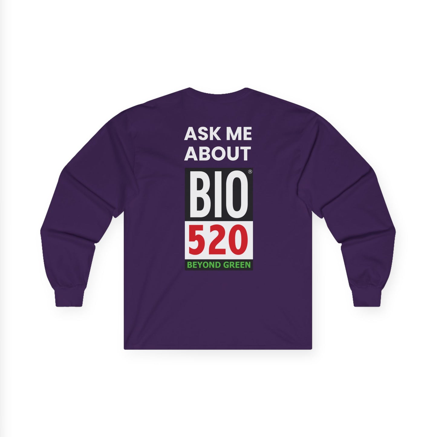 Ask Me About BIO520 Long Sleeve Tee — Biofuel / Sustainability Conversation Shirt