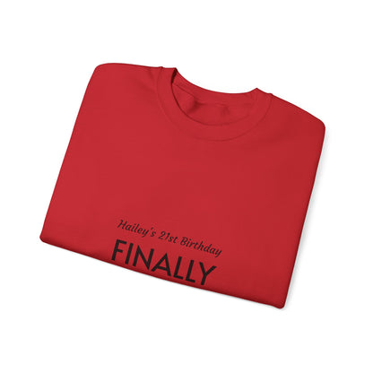 Finally Legal Sweatshirt — Personalized 21st Birthday Crewneck