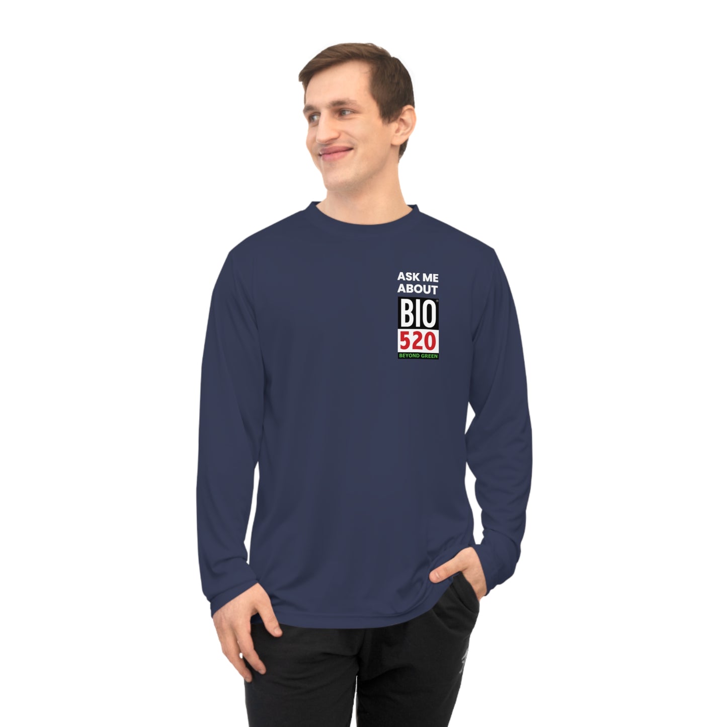 Unisex Performance Long Sleeve Shirt "Ask me about BIO520"