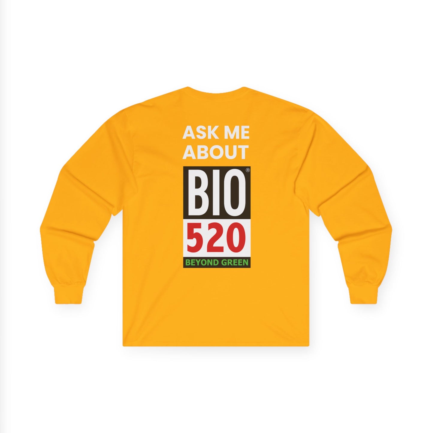Ask Me About BIO520 Long Sleeve Tee — Biofuel / Sustainability Conversation Shirt