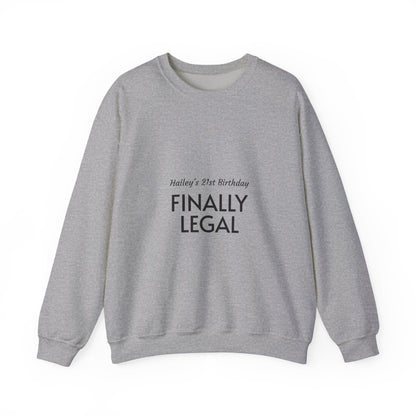 Finally Legal Sweatshirt — Personalized 21st Birthday Crewneck