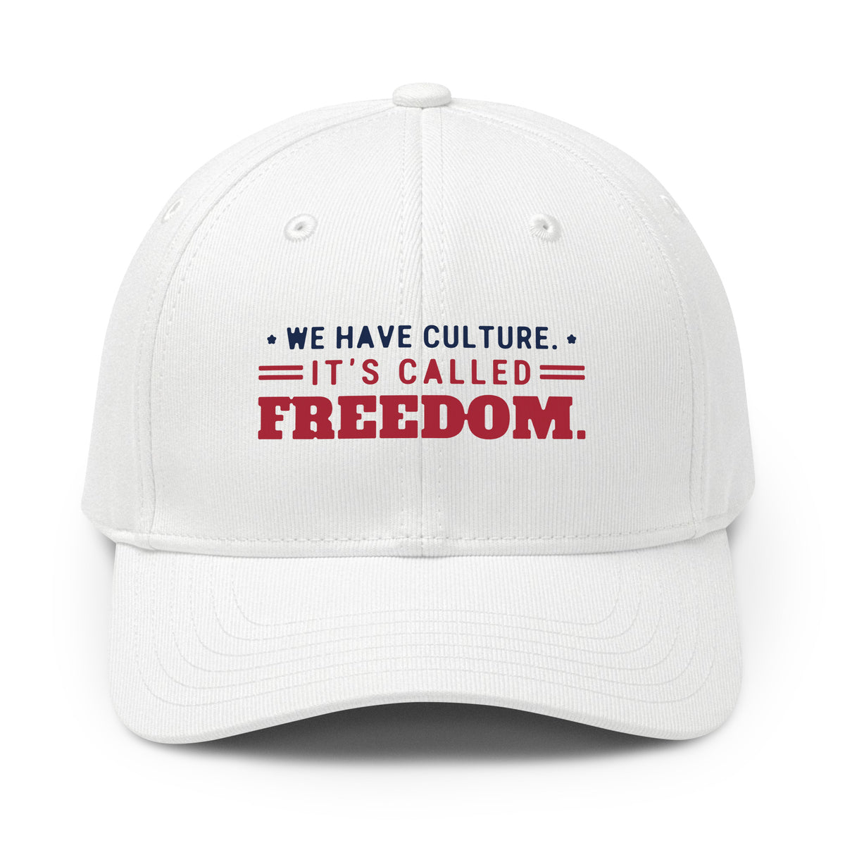 We Have Culture It's Called Freedom Cap in White, front | True American