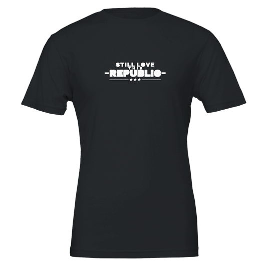 Still Love This Republic Tee Black front | True American