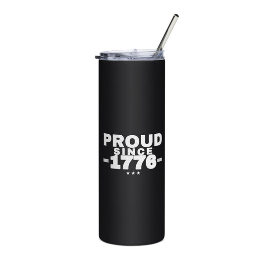 Proud Since 1776 20oz Stainless Tumbler front | True American