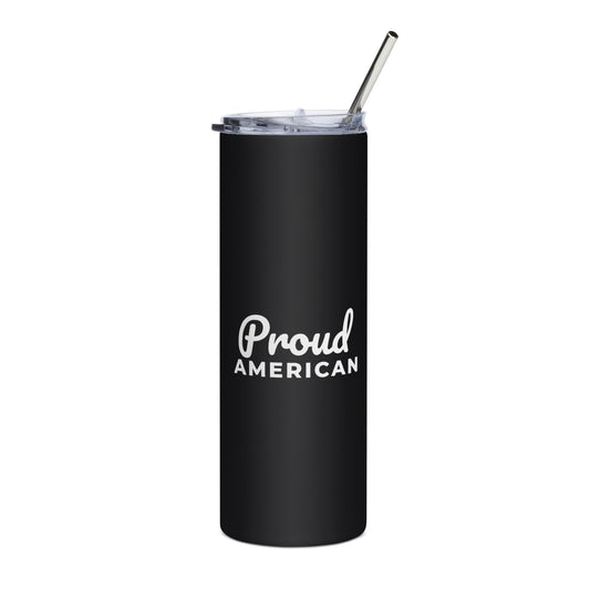 Proud American Script 20oz black stainless steel tumbler with white print, front | True American