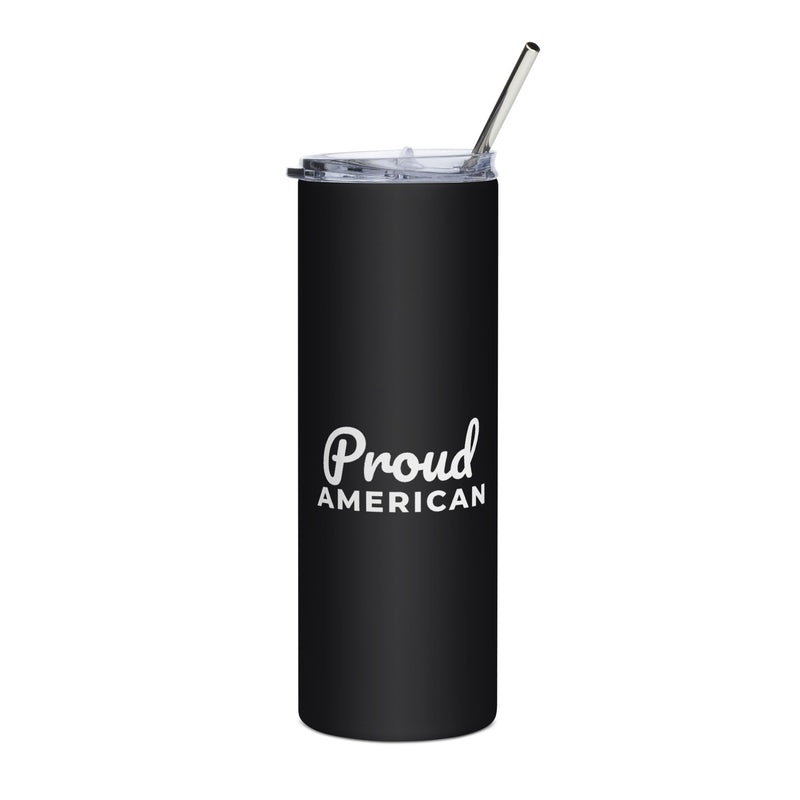 Proud American Script 20oz black stainless steel tumbler with white print, front | True American