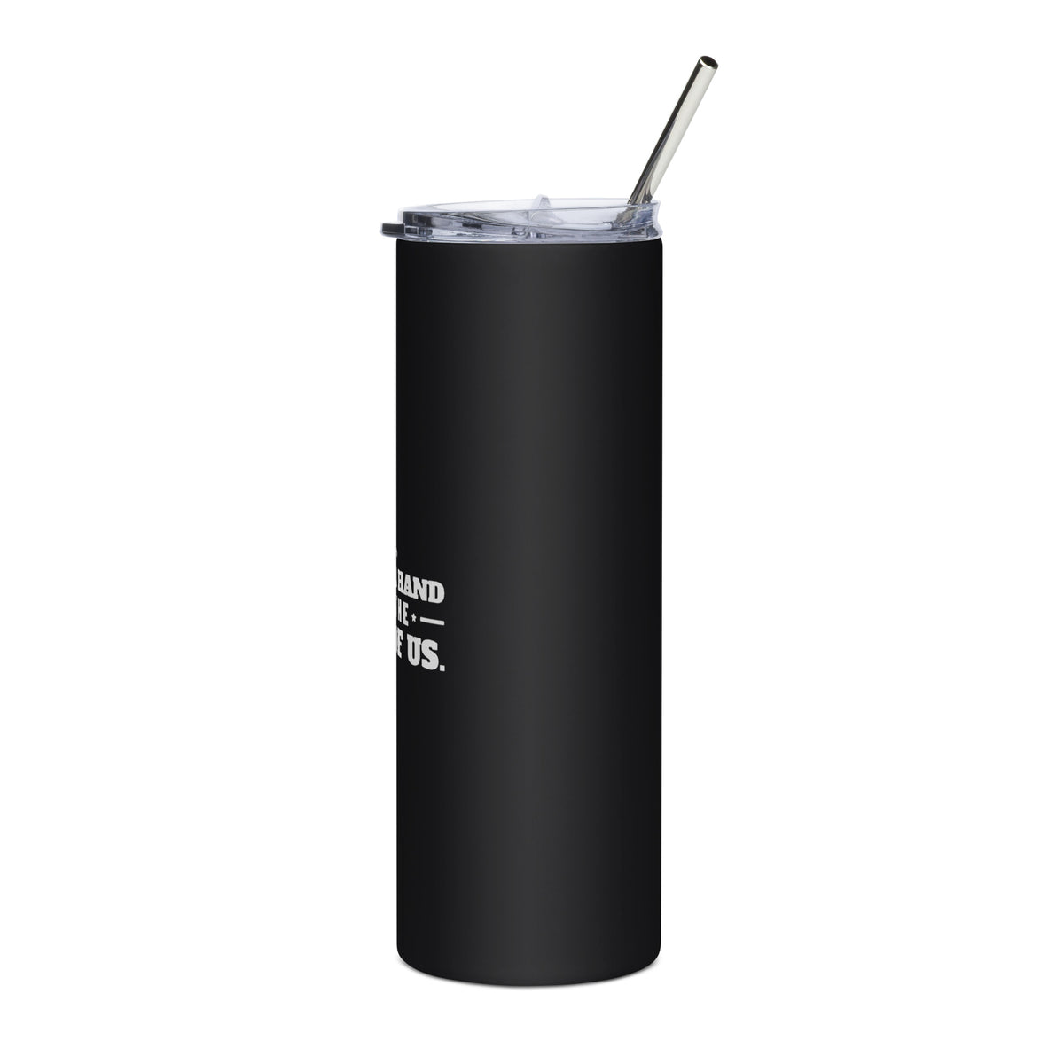Raised a Hand for the Rest of Us 20oz black stainless steel tumbler with white print, left side | True American