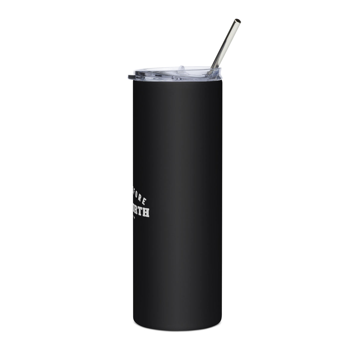 Here Before the Fourth 20oz black stainless steel tumbler with white print, left side | True American