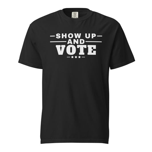 Show Up and Vote Heavyweight Tee, Black, front | True American