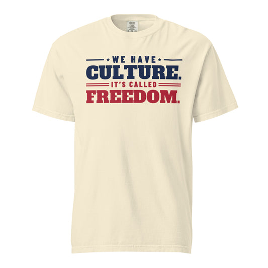 We Have Culture It's Called Freedom Stacked Tee in Ivory, front | True American