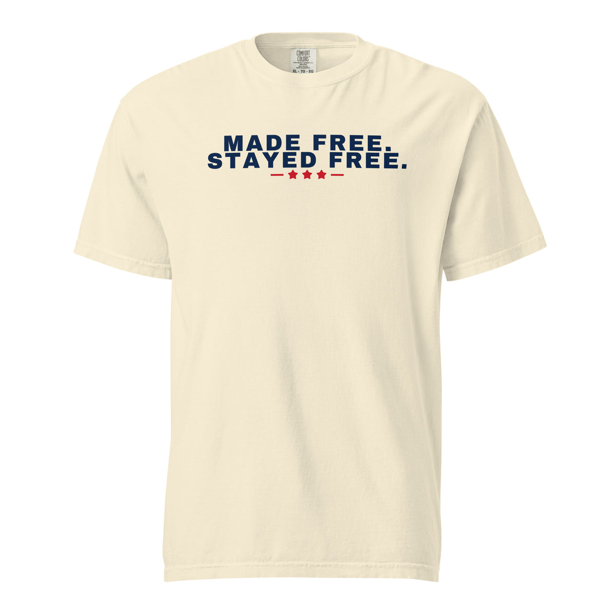 Made Free. Stayed Free. Heavyweight Tee, Ivory, front | True American