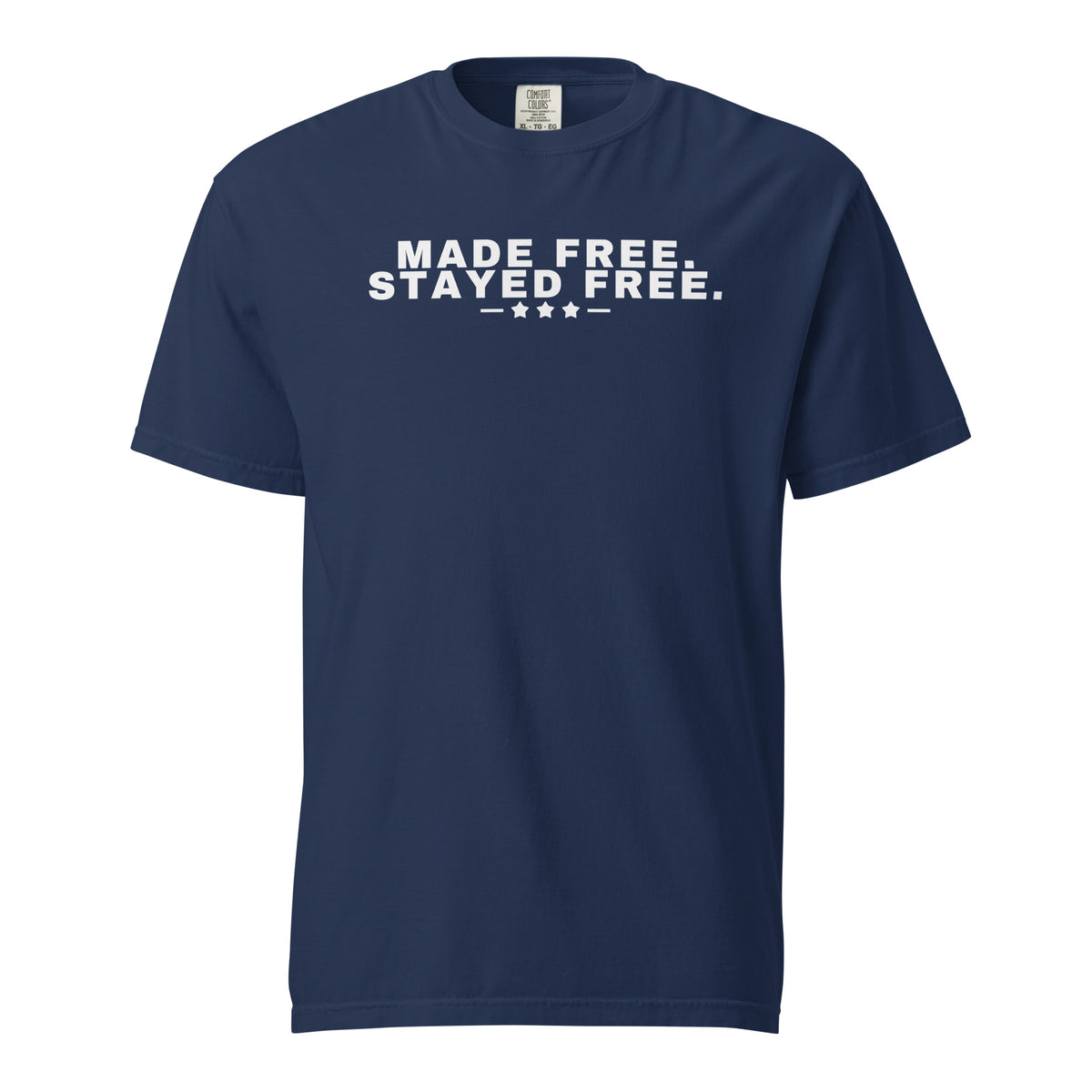 Made Free. Stayed Free. Heavyweight Tee, dark blue, front | True American