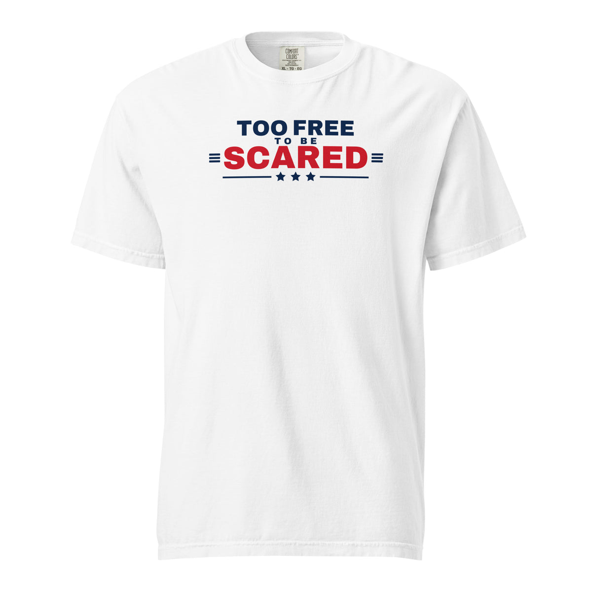 Too Free to Be Scared Heavyweight Tee White flat front | True American