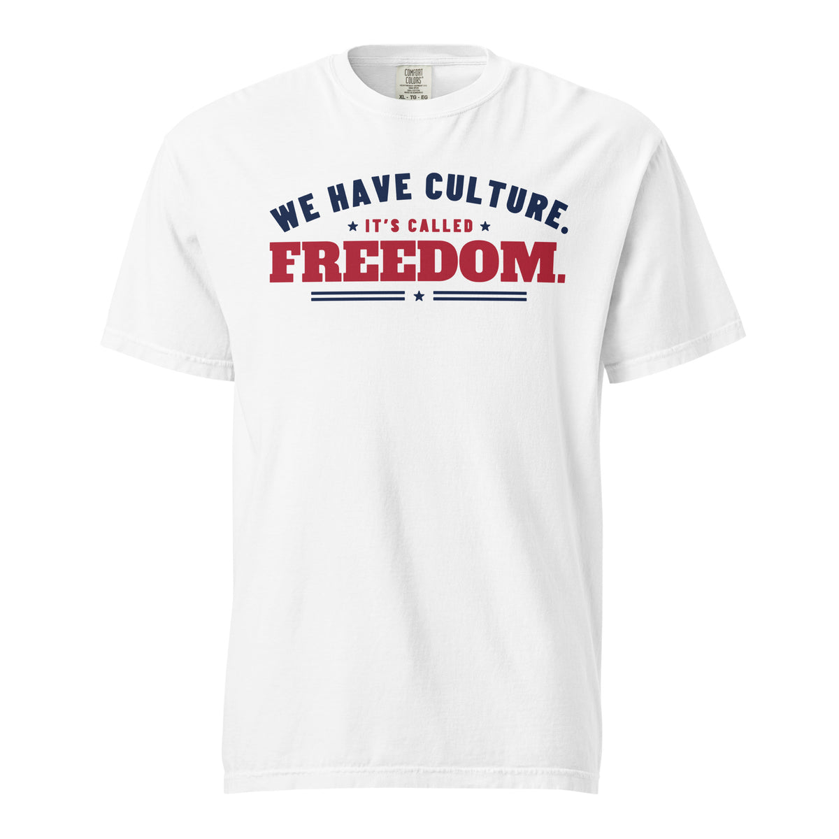 We Have Culture It's Called Freedom Arched Tee in White, front | True American