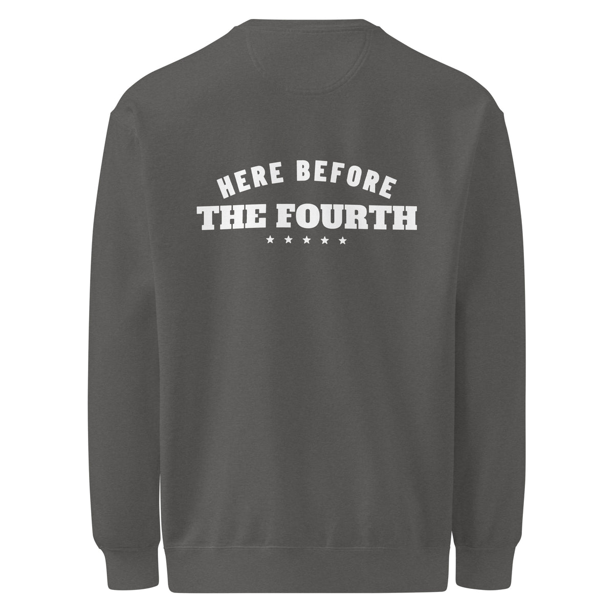 Here Before the Fourth Crewneck, Pepper, back | True American