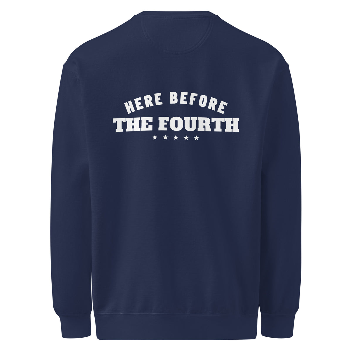 Here Before the Fourth Crewneck, dark blue, back | True American
