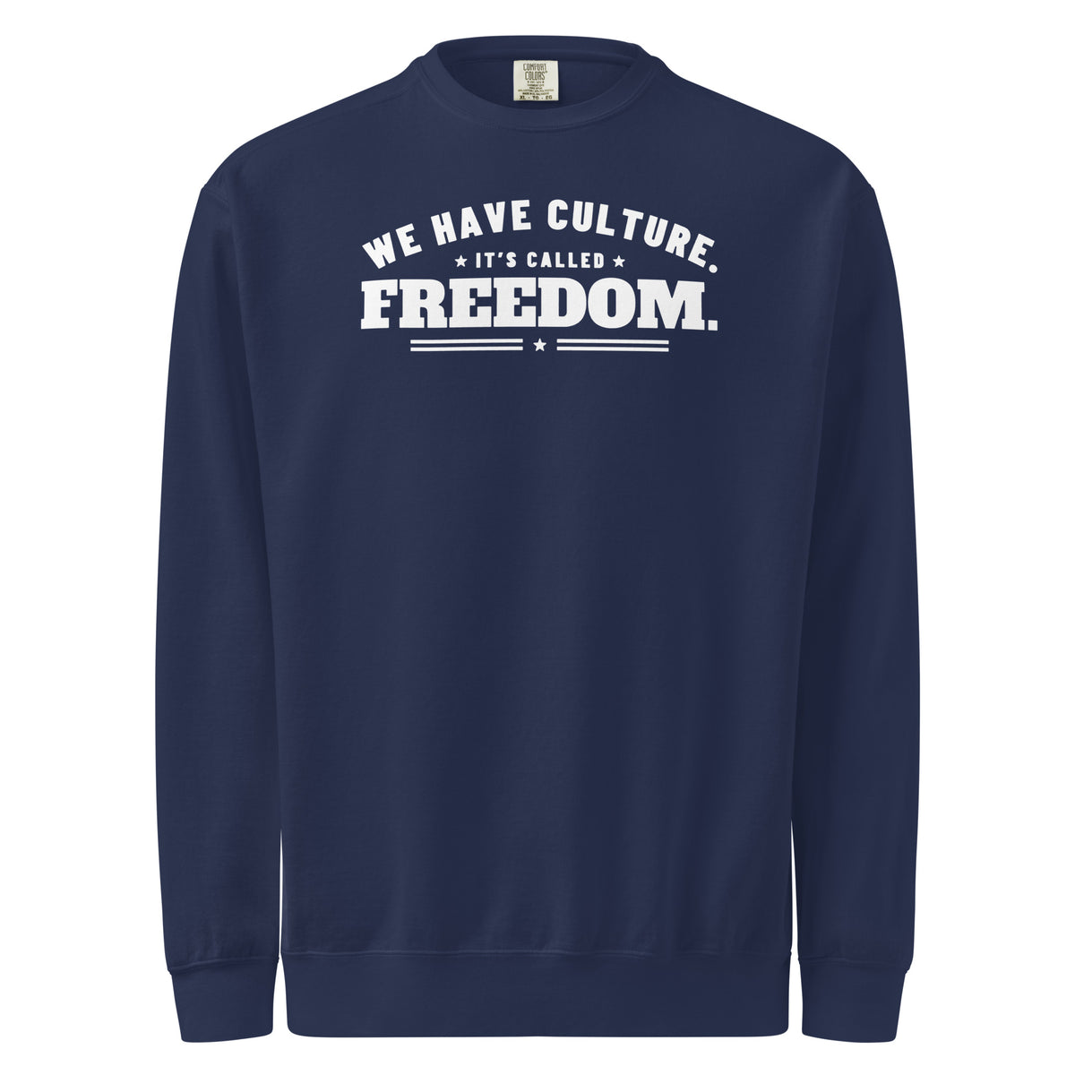 We Have Culture It's Called Freedom Arched Crewneck in True Navy, front | True American